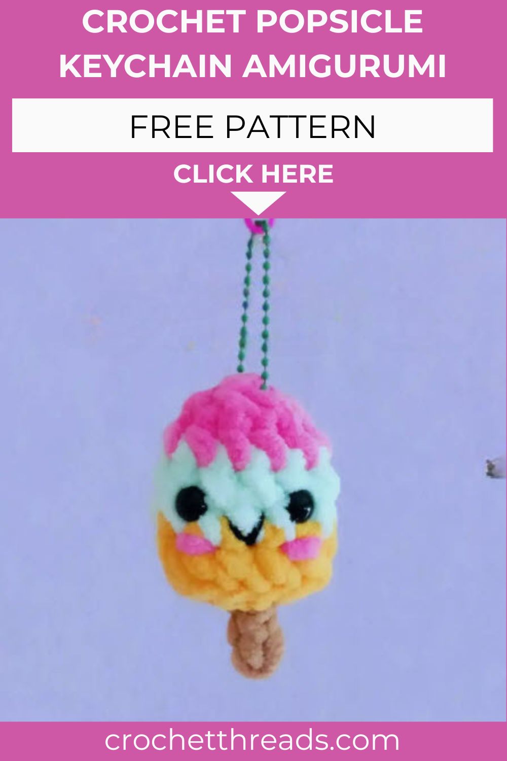 Joyous Crochet Popsicle Keychain Amigurumi Pattern